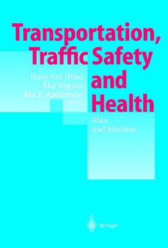 Cover image for Transportation, Traffic Safety and Health - Man and Machine: Second International Conference, Brussels, Belgium, 1996