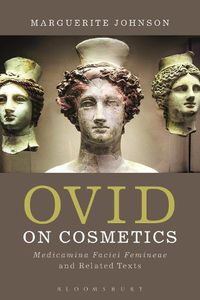 Cover image for Ovid on Cosmetics: Medicamina Faciei Femineae and Related Texts