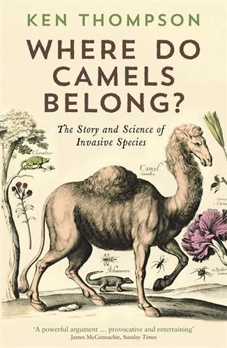 Cover image for Where Do Camels Belong?: The story and science of invasive species