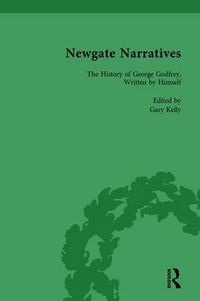 Cover image for Newgate Narratives Vol 3: The History of George Godfrey, Written by Himself