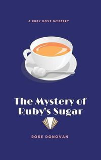 Cover image for The Mystery of Ruby's Sugar (Large Print)