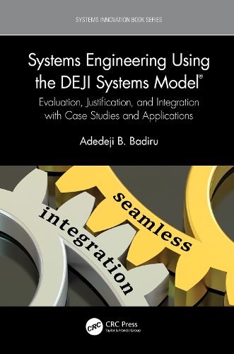 Cover image for Systems Engineering Using the DEJI Systems Model (R)