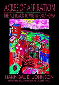 Cover image for Acres of Aspiration: The All-Black Towns of Oklahoma