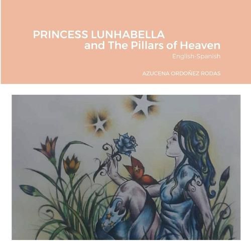 Cover image for PRINCESS LUNHABELLA AND THE PILLARS OF HEAVEN, English-Spanish