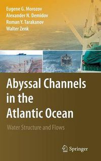 Cover image for Abyssal Channels in the Atlantic Ocean: Water Structure and Flows