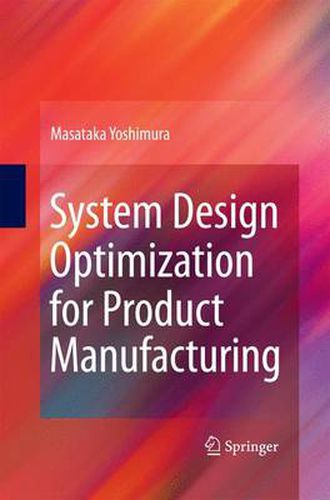 Cover image for System Design Optimization for Product Manufacturing