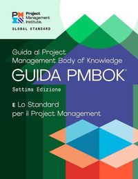 Cover image for A Guide to the Project Management Body of Knowledge (PMBOK (R) Guide) - The Standard for Project Management (ITALIAN)