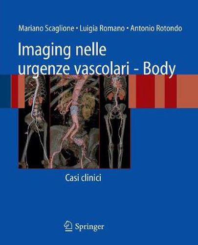 Cover image for Imaging nelle urgenze vascolari - Body: Casi clinici