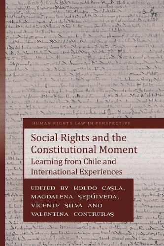 Social Rights and the Constitutional Moment: Learning from Chile and International Experiences