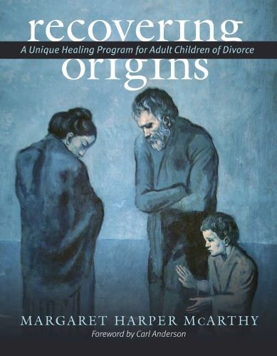 Cover image for Recovering Origins: A Unique Healing Program for Adult Children of Divorce