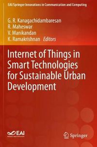 Cover image for Internet of Things in Smart Technologies for Sustainable Urban Development