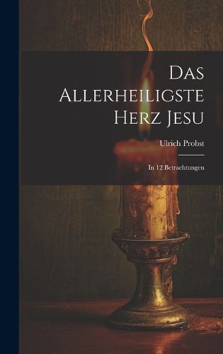 Cover image for Das Allerheiligste Herz Jesu