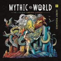 Cover image for Mythic World: Colour Timeless Legends