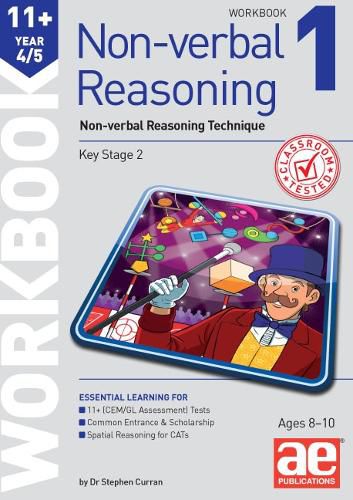 Cover image for 11+ Non-verbal Reasoning Year 4/5 Workbook 1: Non-verbal Reasoning Technique