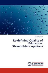 Cover image for Re-defining Quality of Education: Stakeholders' opinions