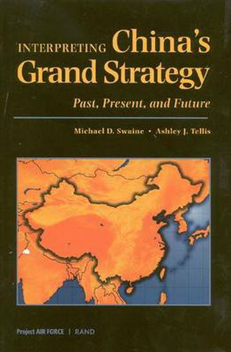 Cover image for Interpreting China's Grand Strategy: Past, Present, and Future