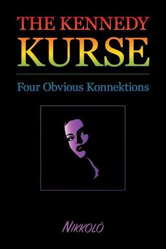 Cover image for Kennedy Kurse: The Obvious Konnektion