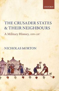 Cover image for The Crusader States and their Neighbours