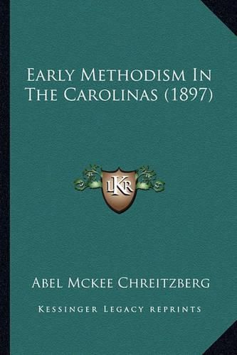 Cover image for Early Methodism in the Carolinas (1897)