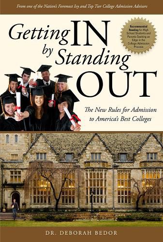 Cover image for Getting in by Standing Out: The New Rules for Admission to America's Best Colleges