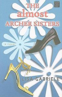Cover image for The Almost Archer Sisters