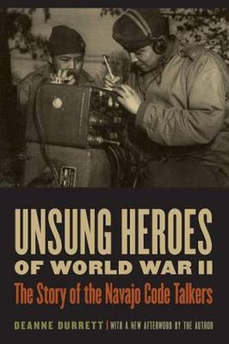 Cover image for Unsung Heroes of World War II: The Story of the Navajo Code Talkers