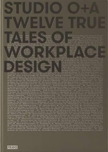 Cover image for Studio O+A: Twelve True Tales of Workplace Design