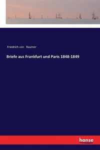 Cover image for Briefe aus Frankfurt und Paris 1848-1849