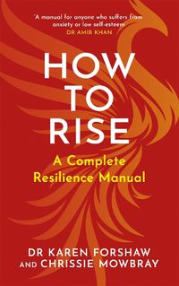 Cover image for How to Rise: A Complete Resilience Manual