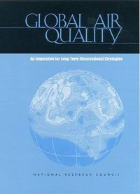 Cover image for Global Air Quality: An Imperative for Long-Term Observational Strategies