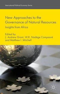 Cover image for New Approaches to the Governance of Natural Resources: Insights from Africa