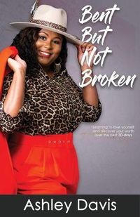 Cover image for Bent But Not Broken