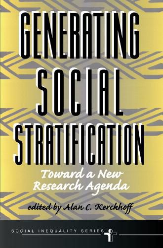 Cover image for Generating Social Stratification: Toward a New Research Agenda