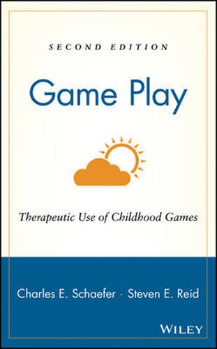 Cover image for Game Play: Therapeutic Use of Childhood Games