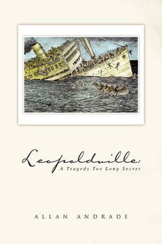 Cover image for Leopoldville: A Tragedy Too Long Secret