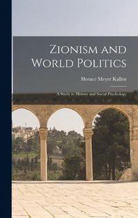 Cover image for Zionism and World Politics