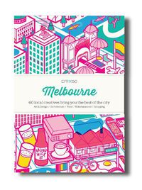 Cover image for CITIx60 City Guides - Melbourne: 60 local creatives bring you the best of the city