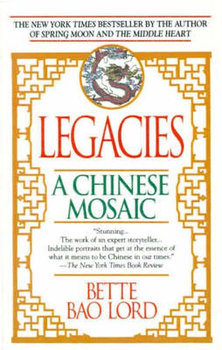 Cover image for Legacies: A Chinese Mosaic