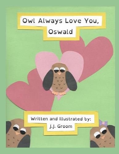 Cover image for Owl Always Love You, Oswald