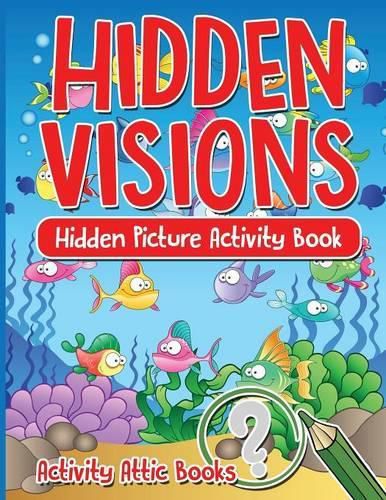 Hidden Visions: Hidden Picture Activity Book