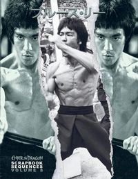 Cover image for Bruce Lee ETD Scrapbook sequences Vol 8