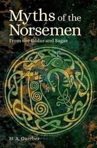 Cover image for Myths of the Norsemen: From the Eddas and Sagas