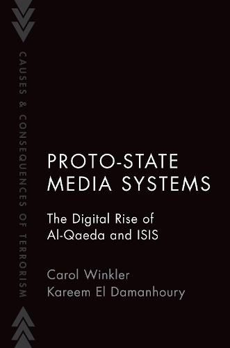 Cover image for Proto-State Media Systems: The Digital Rise of Al-Qaeda and ISIS