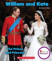 Cover image for William and Kate: The Prince and Princess (Rookie Biographies) (Library Edition)