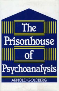 Cover image for The Prisonhouse of Psychoanalysis