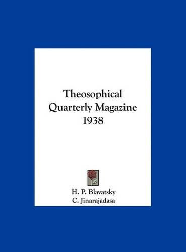 Theosophical Quarterly Magazine 1938