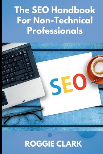 Cover image for The SEO Handbook for Non-Technical Professionals