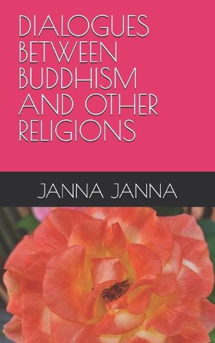 Cover image for Dialogues Between Buddhism and Other Religions