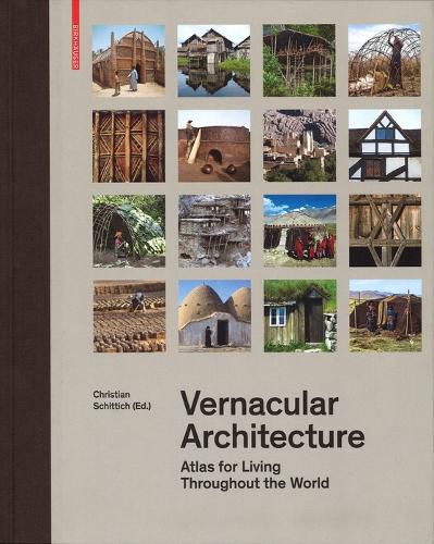 Cover image for Vernacular Architecture: Atlas for Living Throughout the World