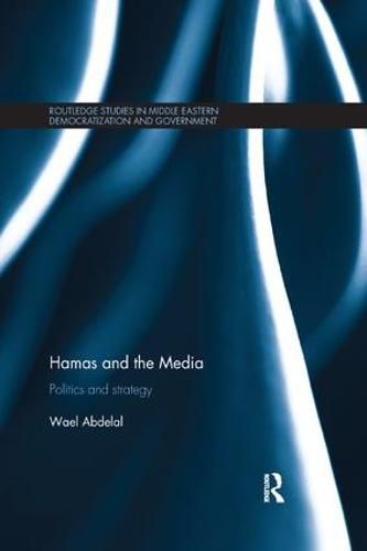 Cover image for Hamas and the Media: Politics and Strategy